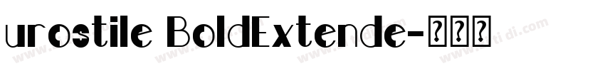 urostile BoldExtende字体转换